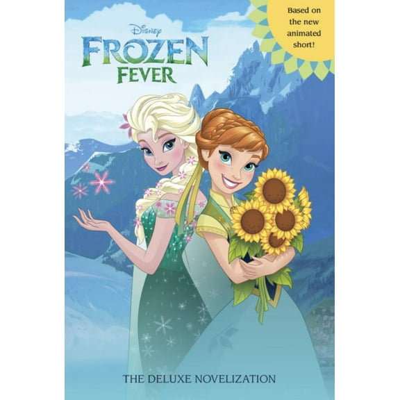 Frozen Fever: the Deluxe Novelization (Disney Frozen) (Hardcover)