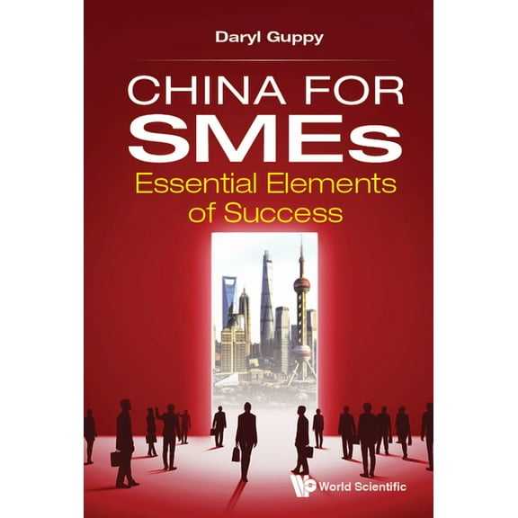 China for SMEs: Essential Elements of Success, (Hardcover)