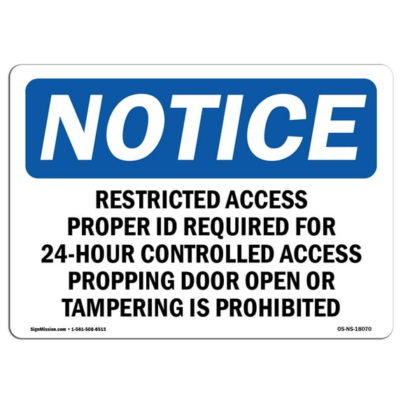 OSHA Notice Sign - Restricted Access Proper Id Required For |  Aluminum Sign | Protect Your Business, Work Site, Warehouse & Shop Area |  Made in the USA