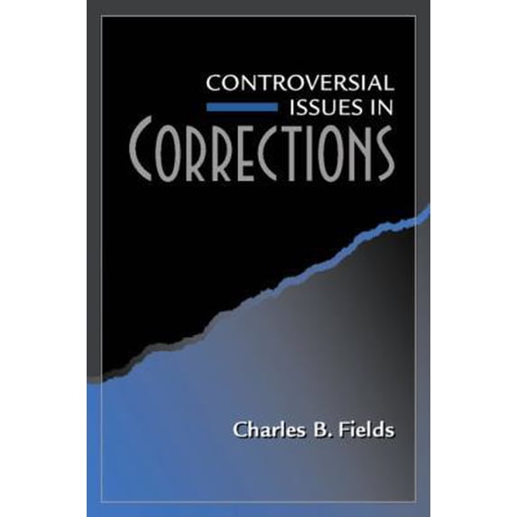 Pre-Owned Controversial Issues in Corrections (Paperback) 0205274919 9780205274918