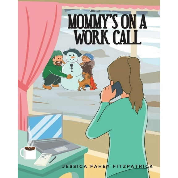 Mommy's on a Work Call, (Paperback)