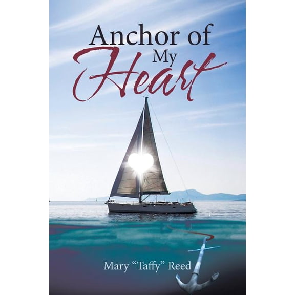 Anchor of My Heart, (Paperback)