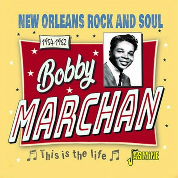 Bobby Marchan - This Is The Life: New Orleans Rock & Soul, 1954-1962 - Music & Performance - CD