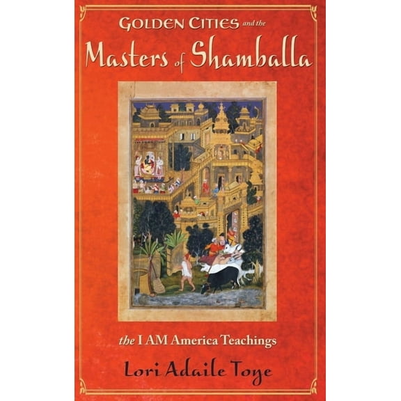 Golden Cities and the Masters of Shamballa, (Hardcover)