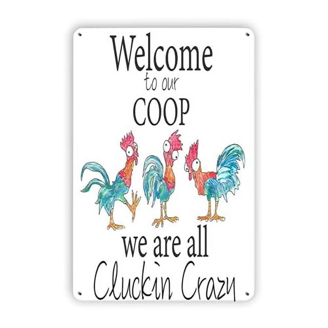 Letreros de metal para gallinero con texto "Bienvenidos a nuestro gallinero, todos estamos cacareando como locos", letreros de aluminio para decoración de gallinero, tamaño de granja: 16 x 12 pulgadas