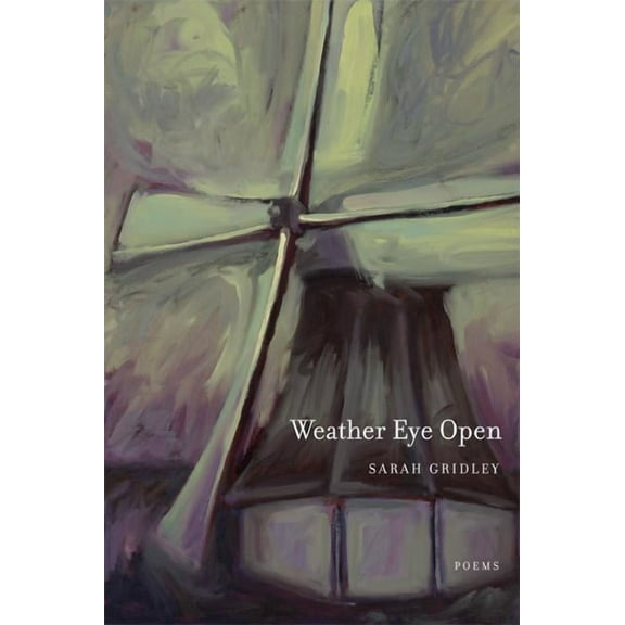 New California Poetry: Weather Eye Open : Poems (Series #13) (Edition 1) (Paperback)