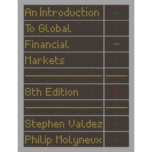 An Introduction to Global Financial Markets, (Paperback)