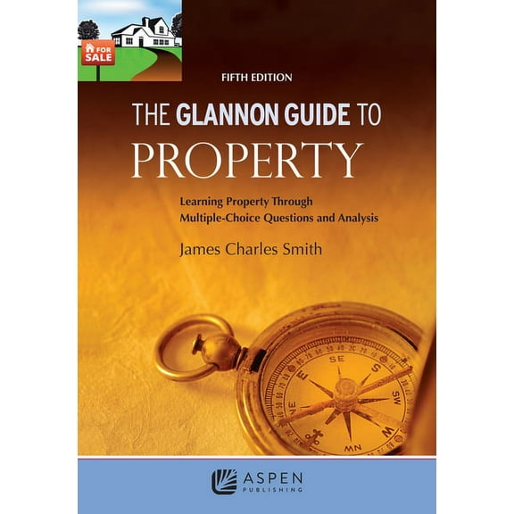 Glannon Guides The Glannon Guide to Property, (Paperback)