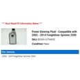 thumbnail image 2 of Power Steering Fluid - Compatible with 2002 - 2014 Freightliner Sprinter 2500 2003 2004 2005 2006 2007 2008 2009 2010 2011 2012 2013, 2 of 2