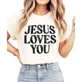 thumbnail image 5 of Jesus Loves You Shirt for Women Christian Faith Easter Inspirational Distressed Tee Ivory Shirt Adult Medium, 5 of 7