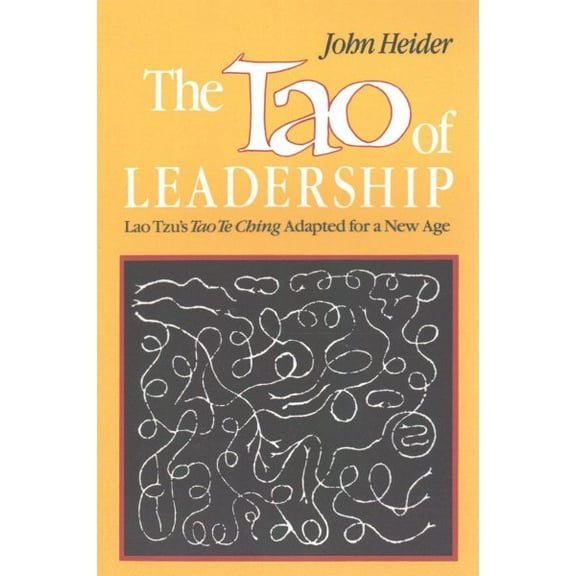 The Tao of Leadership, 2nd Edition -- John Heider