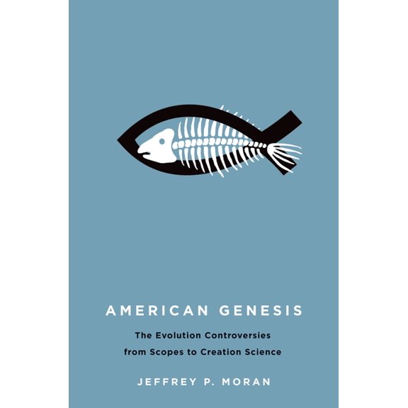 American Genesis: The Antievolution Controversies from Scopes to Creation Science, (Hardcover)
