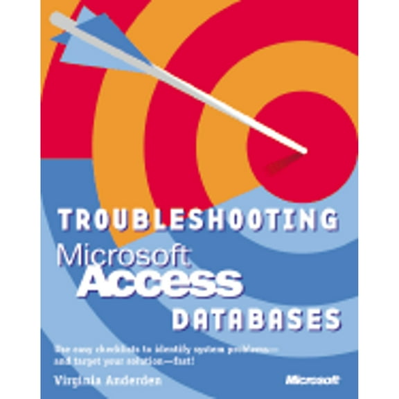 Troubleshooting Microsoft Access Databases (Paperback) by Virginia Andersen