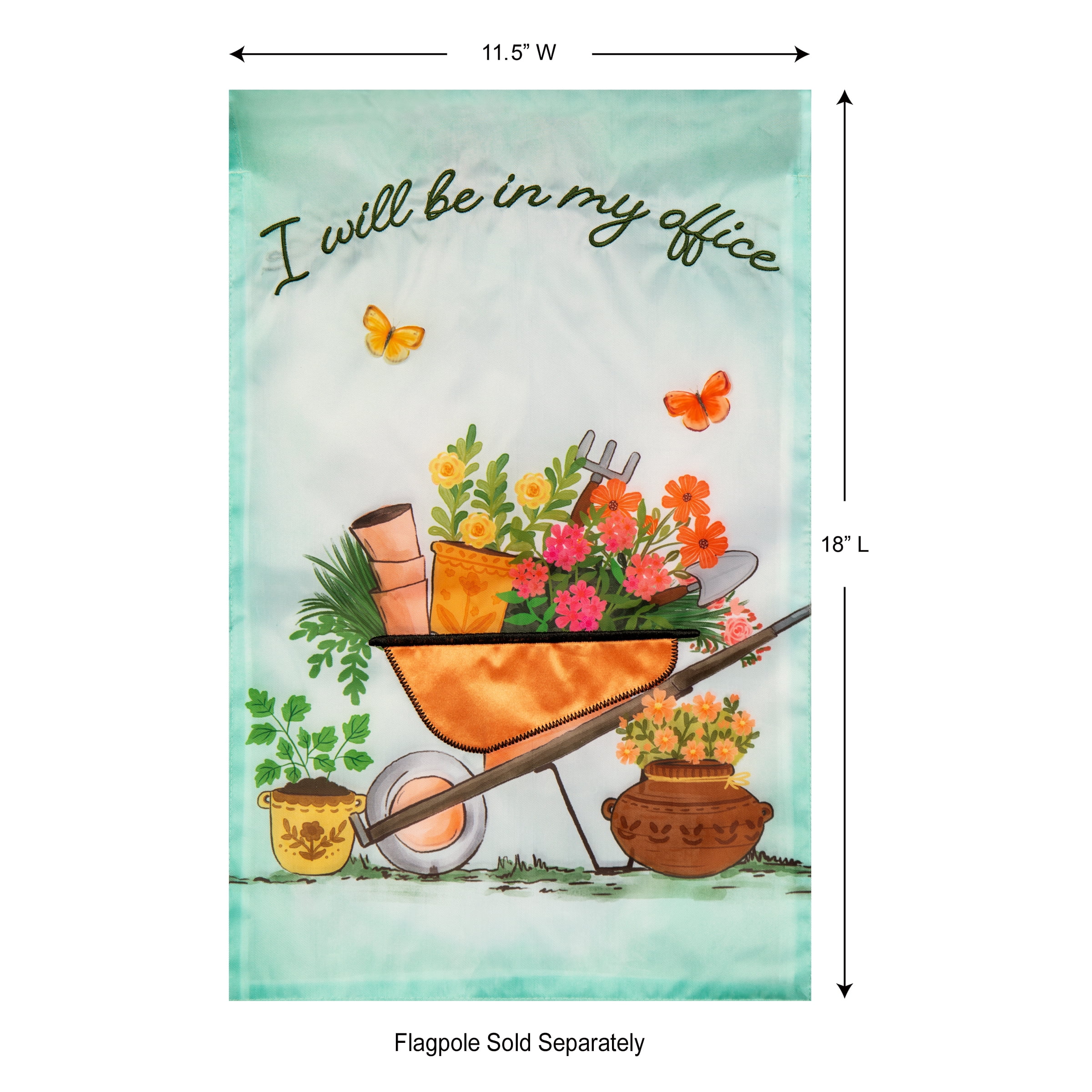 Meadow Creek 11.5" x 18" I Will Be In My Office Wheel Barrow Outdoor Yard Flag