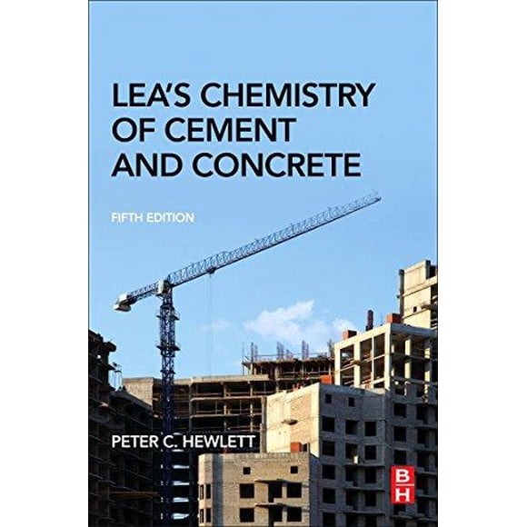 Lea's Chemistry of Cement and Concrete