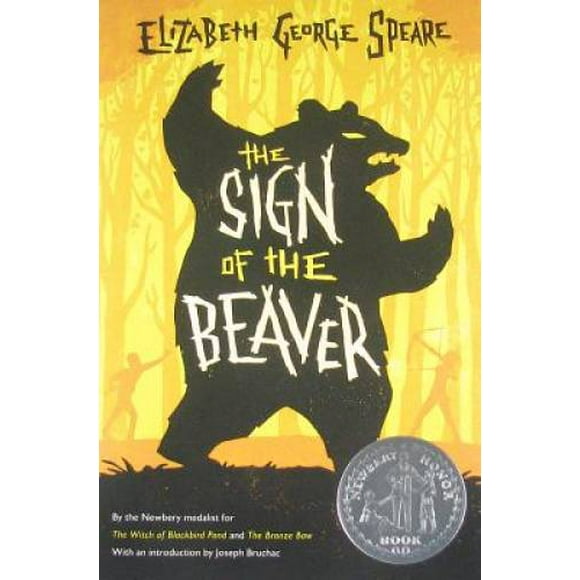 Pre-Owned The Sign of the Beaver: A Newbery Honor Award Winner (Paperback 9780547577111) by Elizabeth George Speare