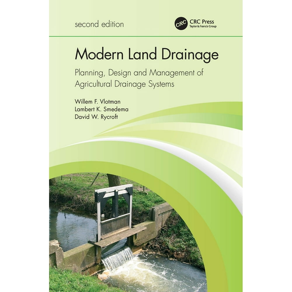 Modern Land Drainage Planning, Design and Management of Agricultural Drainage Systems (Edition