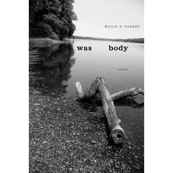 Was Body: Poems, (Paperback)