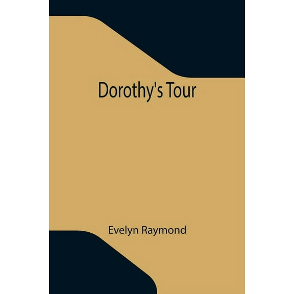 Dorothy's Tour, (Paperback)
