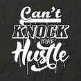thumbnail image 2 of Cant Knock The Hustle T-Shirt | Cool Quote Black Tee Gift, 2 of 5