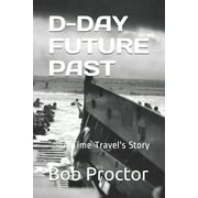 D-Day : A Time Travel's Story (Paperback)