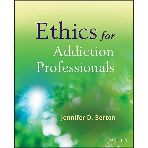 Ethics for Addiction Professionals, (Paperback)