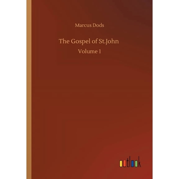 The Gospel Of St.John: Volume 1 - 9783752324525