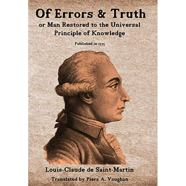 Of Errors and Truth: Man Restored to the Universal Principle of Knowledge