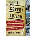 thumbnail image 1 of Pre-Owned A Covert Action: Reagan, the Cia, and the Cold War Struggle in Poland (Paperback) 0393357937 9780393357936, 1 of 1