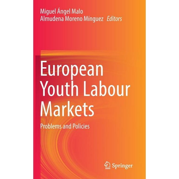 European Youth Labour Markets: Problems and Policies, (Hardcover)