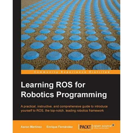 Learning ROS for Robotics Programming - eBook