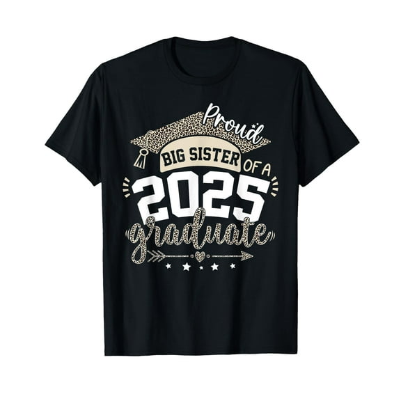 Big Sister Senior 2025 Proud Big Sister Class 2025 Graduate T-Shirt