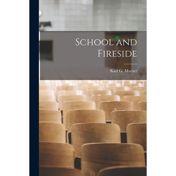 School and Fireside, (Paperback)