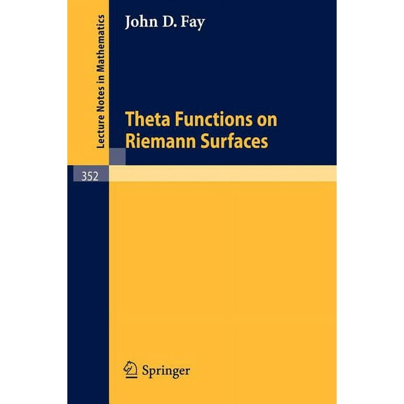 Lecture Notes in Mathematics Theta Functions on Riemann Surfaces, Book 352, (Paperback)