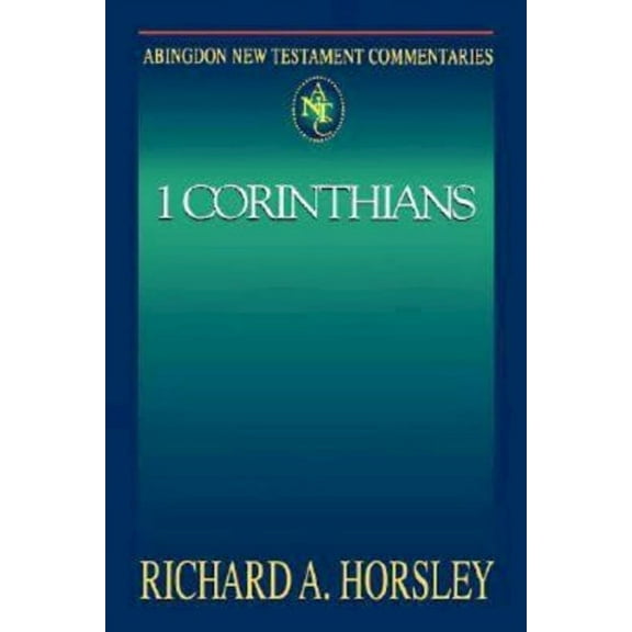 Abingdon New Testament Commentaries: 1 Corinthians, (Paperback)