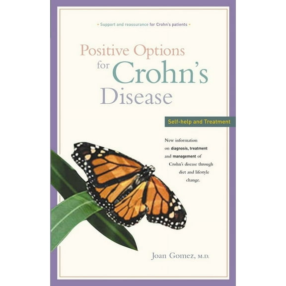 Positive Options for Health Positive Options for Crohn's Disease: Self-Help and Treatment, (Paperback)