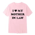 thumbnail image 4 of T Shirts for Man Mother Day I Love My Mother In Law Festive Short Sleeved Crew Neck Pink Tee Shirts Sizes M, 4 of 4