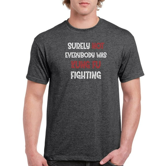 Funny Kung Fu Fighting Quote T-Shirt Men -Smartprints Designs, Male 3X-Large