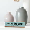 thumbnail image 3 of Say What Needs To Be Said, Gold Frame, Desk Sign (2x8"), 3 of 3