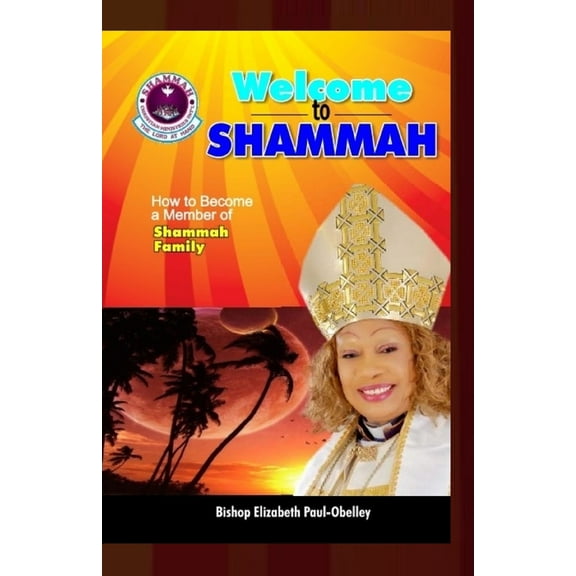 Welcome to Shammah: How to be a Member of Shammah Family (Paperback)