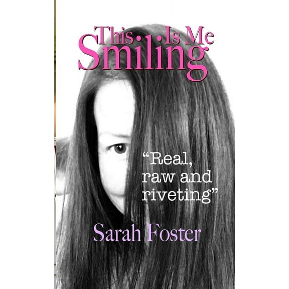 This Is Me Smiling, (Paperback)