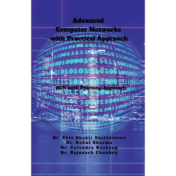 Advanced Computer Networks with Practical Approach: ACN With Practical Approach, (Paperback)