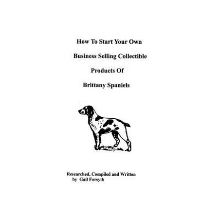 How to Start Your Own Business Selling Collectible Products of Brittany