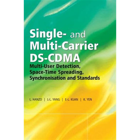 Pre-Owned IEEE Press Single- And Multi-Carrier Ds-Cdma: Multi-User Detection, Space-Time Spreading, Synchronisation, Networking and Standards, (Hardcover)