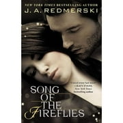 Pre-Owned Song of the Fireflies (Paperback 9781455555062) by J A Redmerski
