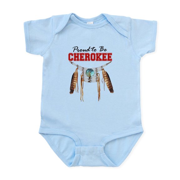 CafePress - Proud To Be Cherokee Infant Bodysuit - Baby Light Bodysuit, Size Newborn - 24 Months