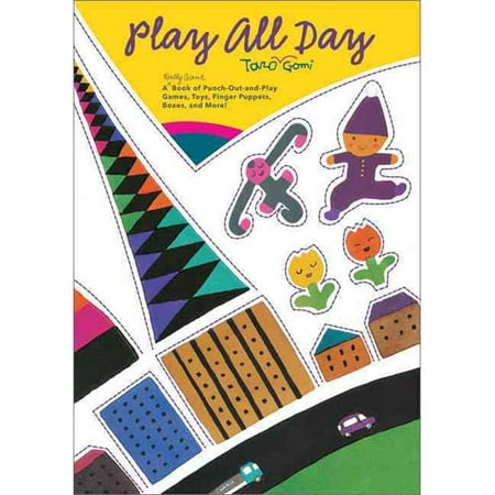 Play All Day: A Really Giant Book of Punch-Out-and-Play Games, Toys, Finger Puppets, Boxes, and More!