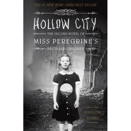 HOLLOW CITY: THE SECOND NOVEL OF MISS PEREGRINE'S