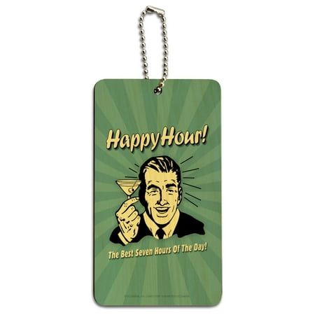 Happy Hour Best Seven Hours of the Day Funny Humor Wood Luggage Card Suitcase Carry-On ID