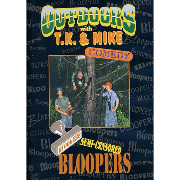 Outdoors With T K And Mike Bloopers Walmart Com